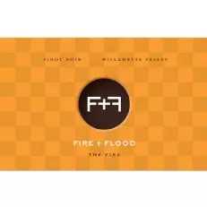 Chapter 24 Fire and Flood The Fire Pinot Noir
