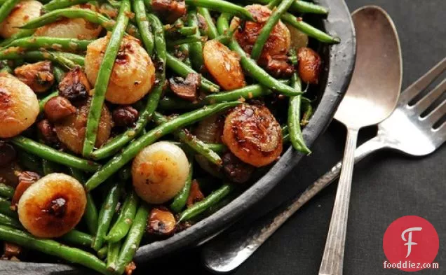 Sautéed Green Beans With Mushrooms and Caramelized Cipollini Onions