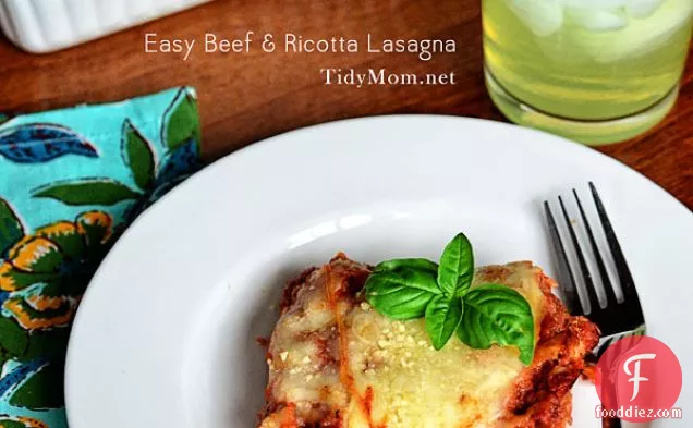 Easy Beef & Ricotta Lasagna