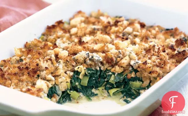 Spinach And Leek Gratin With Roquefort Crumb Topping