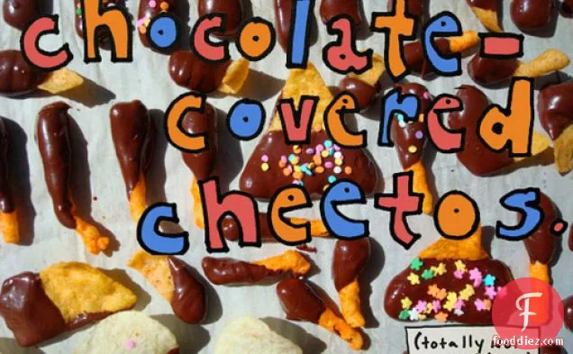 Chocolate Covered Cheetos