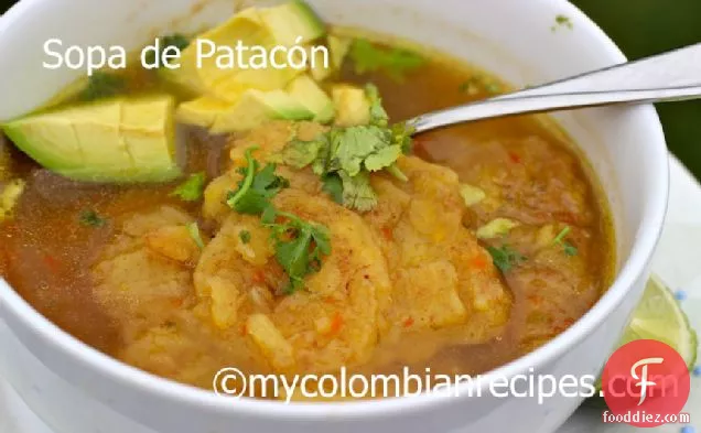 Sopa de Patacón (Fried Green Plantain Soup)