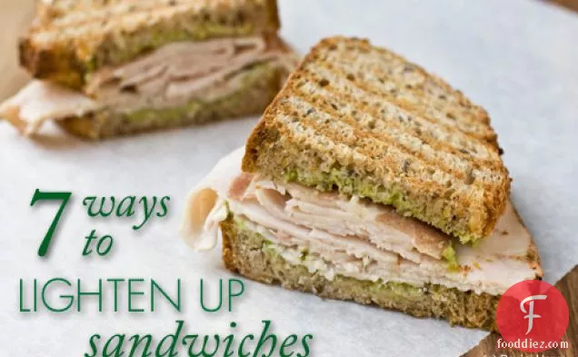 7 Ways to Lighten Up Sandwiches (Turkey, Prosciutto & Avocado Panini)