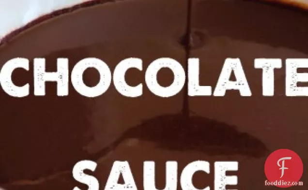 Perfect Chocolate Sauce is The Best