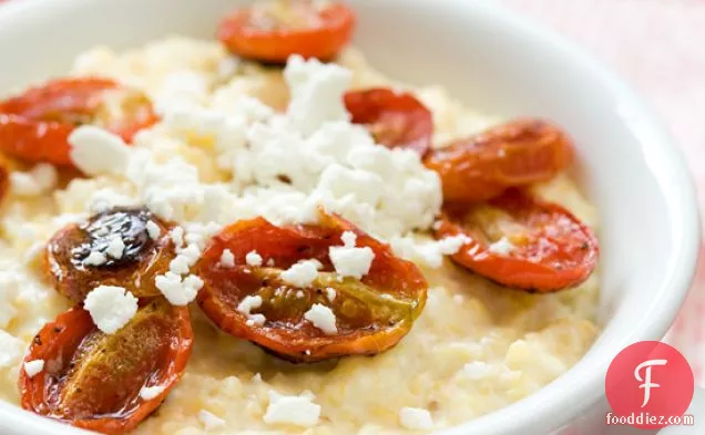 Roasted Tomato Grits With Corn And Goat Cheese