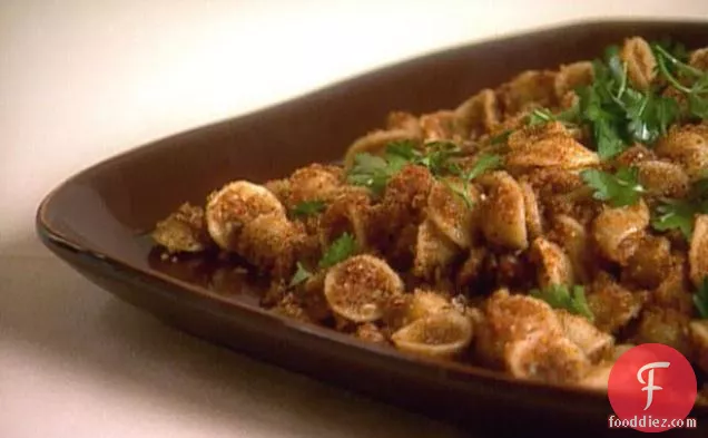 Orecchiette with Toasted Breadcrumbs