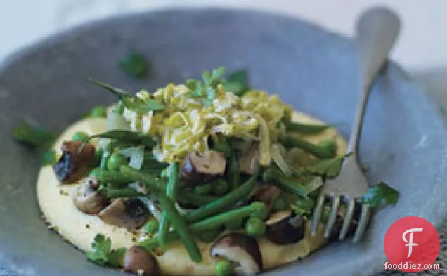 Polenta With Green Beans, Mushrooms, Peas, And Leeks