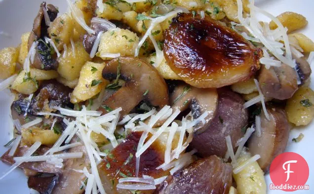 Browned Crispy Spaetzle With Caramelized Shallots And Mushrooms