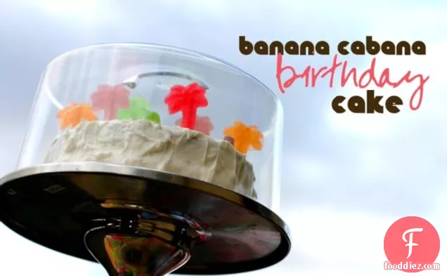 Banana Cabana Birthday Cake