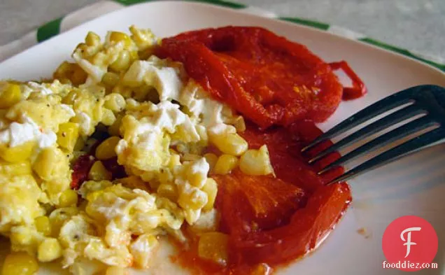 Scrambled Eggs With Fresh Corn, Goat Cheese, And Oven-roasted T