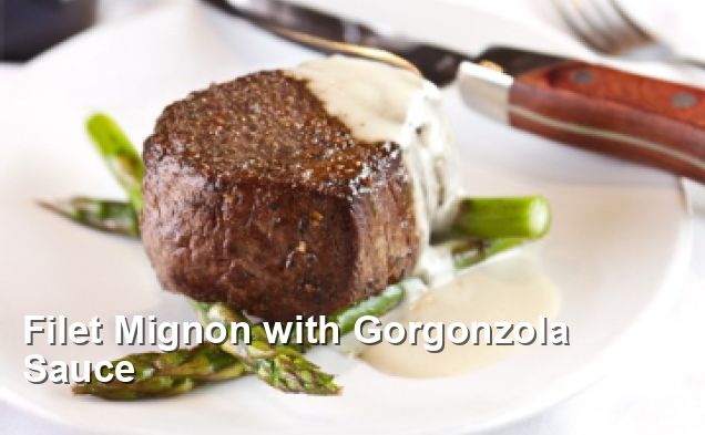 Filet Mignon with Gorgonzola Sauce - Gluten Free Recipes