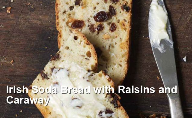 Irish Soda Bread with Raisins and Caraway - European Recipes