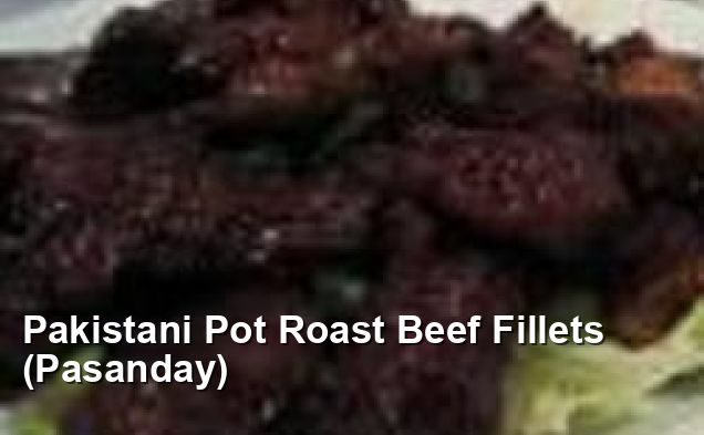 Pakistani Pot Roast Beef Fillets (Pasanday) - Gluten Free Recipes