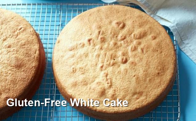 Gluten-Free White Cake - Gluten Free Recipes