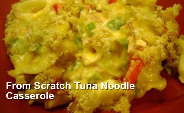 From Scratch Tuna Noodle Casserole - American Recipes