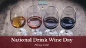 National Drink Wine Day on February 18